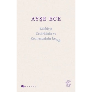 Edebiyat Çevirisinin ve Çevirmeninin İzinde