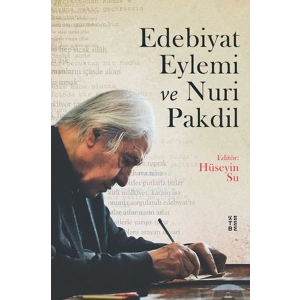 Edebiyat Eylemi ve Nuri Pakdil