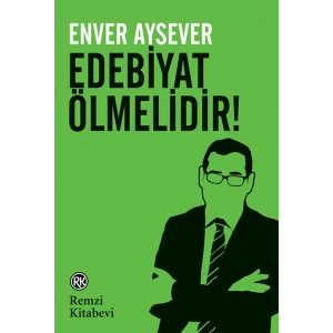 Edebiyat Ölmelidir