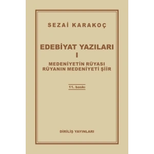Edebiyat Yazıları 1 - Medeniyetin Rüyası - Rüyanın Medeniyeti Şiir