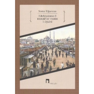 Edebiyatımız 1 - Edebiyat Tarih İlişkisi