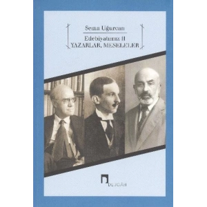 Edebiyatımız II - Yazarlar, Meseleler