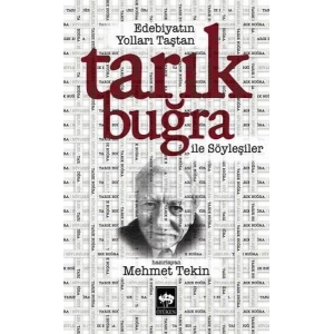 Edebiyatın Yolları Taştan Tarık Buğra ile Söyleşiler