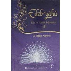 Edep Yahu - Din ve Ahlak Sohbetleri - II