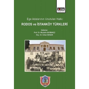 Ege Adalarının Unutulan Halkı: Rodos ve İstanköy Türkleri