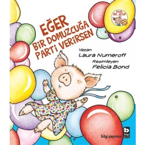 Eğer Bir Domuzcuğa Parti Verirsen