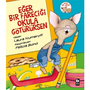 Eğer Bir Fareciği Okula Götürürsen