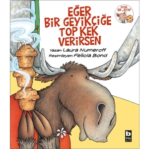 Eğer Bir Geyikçiğe Top Kek Verirsen