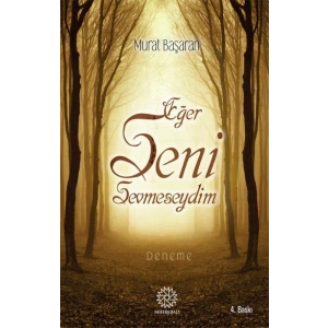 Eğer Seni Sevmeseydim