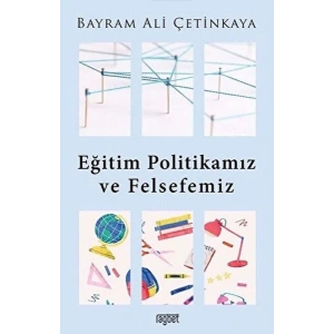 Eğitim Politikamız ve Felsefemiz