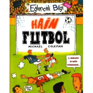 Eğlenceli Bilgi - Hain Futbol