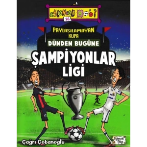 Eğlenceli Bilgi - Paylaşılamayan Kupa Dünden Bugüne Şampiyonlar Ligi