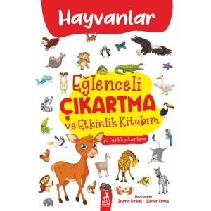Eğlenceli Çıkartma ve Etkinlik Kitabım - Hayvanlar