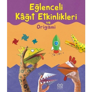 Eğlenceli Kağıt Etkinlikleri ve Origami