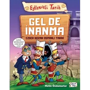Eğlenceli Tarih - Gel De İnanma - Ezber Bozan Osmanlı Tarihi