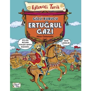 Eğlenceli Tarih - Gizli Kurucu Ertuğrul Gazi