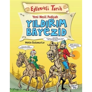 Eğlenceli Tarih - Yeni Nesil Padişah Yıldırım Bayezid