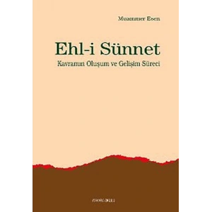 Ehl-i Sünnet Kavramının Oluşum ve Gelişim Süreci