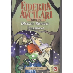 Ejderha Avcıları Okulu 11 Dikkat! Büyücü İş Başında