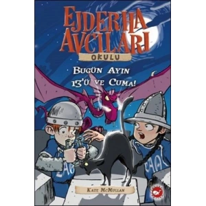 Ejderha Avcıları Okulu 13 Bugün Ayın 13ü ve Cuma