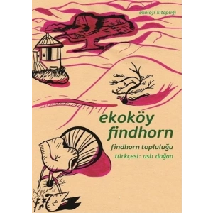 Ekoköy Findhorn Findhorn Topluluğu