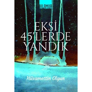 Eksi 45lerde Yandık