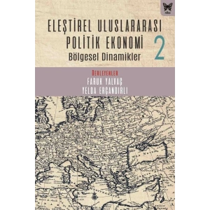 Eleştirel Uluslararası Politik Ekonomi 2 Bölgesel Dinamikler