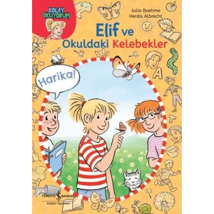 Elif ve Okuldaki Kelebekler-Kolay Okuyorum