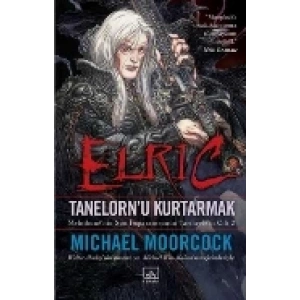 Elric Tanelorn’u Kurtarmak