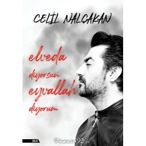 Elveda Diyorsun Eyvallah Diyorum