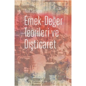 Emek - Değer Teorileri ve Dışticaret