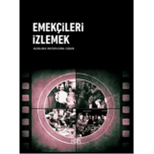 Emekçileri İzlemek