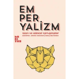 Emperyalizm  Teori ve Güncel Tartışmalar