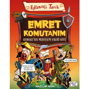 Emret Komutanım & Osmanlı’nın Muhteşem Askeri Gücü