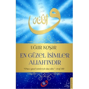 En Güzel İsimler Allahındır