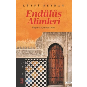 Endülüs Alimleri - Bilginin Toplumsal Rolü