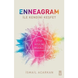 Enneagram ile Kendini Keşfet - 9 Tip Kişilik Modeli