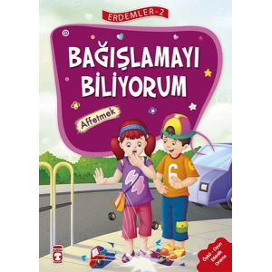 Erdemler 2 - Bağışlamayı Biliyorum Affetmek