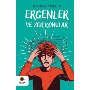 Ergenler ve Zor Konular