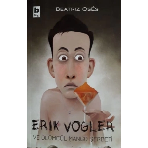 Erik Vogler ve Ölümcül Mango Şerbeti