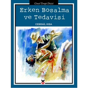 Erken Boşalma ve Tedavisi