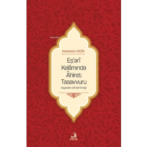 Eşarî Kelâmında Âhiret Tasavvuru