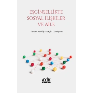 Eşcinsellikte Sosyal İlişkiler ve Aile