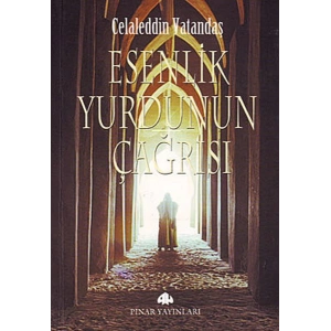 Esenlik Yurdunun Çağrısı