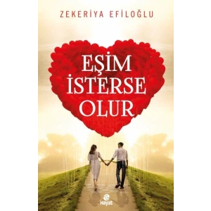 Eşim İsterse Olur - Evlilik Öyküleri 1
