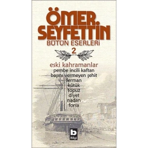 Eski Kahramanlar Pembe İncili Kaftan / Başını Vermeyen Şehit / Topuz / Forsa / Ferman Bütün Eserleri