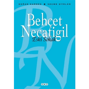 Eski Sokak - Seçme Şiirler