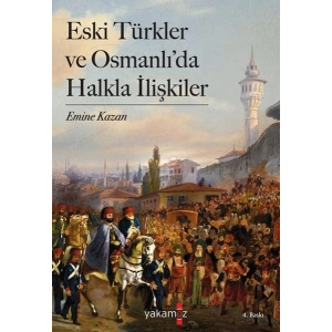 Eski Türkler ve Osmanlı’da Halkla İlişkiler