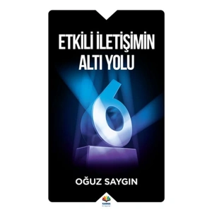 Etkili İletişimin Altı Yolu