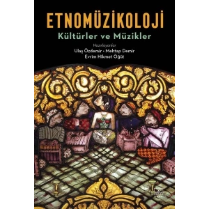 Etnomüzikoloji - Kültürler ve Müzikler